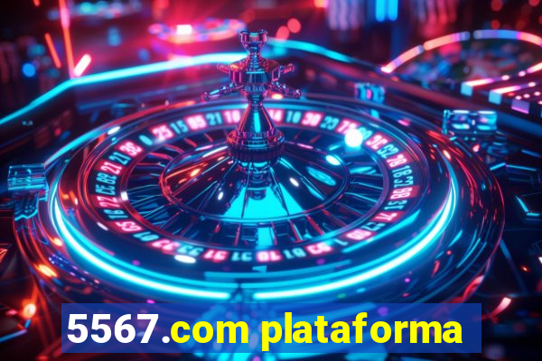 5567.com plataforma